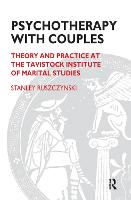 Psychotherapy With Couples: Theory and Practice at the Tavistock Institute of Marital Studies (Hardback)