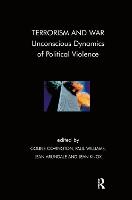 Terrorism and War: Unconscious Dynamics of Political Violence (Hardback)