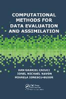 Computational Methods for Data Evaluation and Assimilation (Paperback)