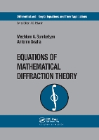 Equations of Mathematical Diffraction Theory - Differential and Integral Equations and Their Applications (Paperback)