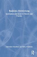 Business Networking: Innovation and Ideas in Theory and Practice (Hardback)