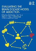 Evaluating the Brain Disease Model of Addiction (Paperback)