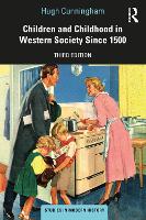 Children and Childhood in Western Society Since 1500 - Studies In Modern History (Paperback)