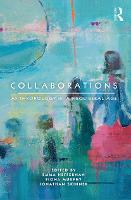 Collaborations: Anthropology in a Neoliberal Age (Paperback)
