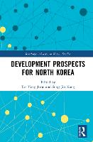 Development Prospects for North Korea - Routledge Advances in Korean Studies (Hardback)