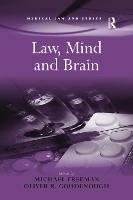 Law, Mind and Brain - Medical Law and Ethics (Paperback)