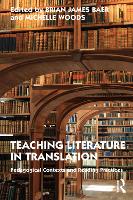 Teaching Literature in Translation: Pedagogical Contexts and Reading Practices (Paperback)