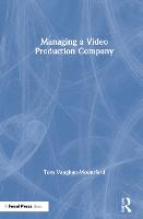 Managing a Video Production Company (Hardback)