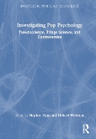 Investigating Pop Psychology: Pseudoscience, Fringe Science, and Controversies - Investigating Psychology Pseudoscience (Hardback)
