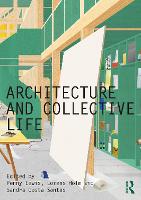 Architecture and Collective Life