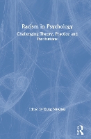 Racism in Psychology: Challenging Theory, Practice and Institutions (Hardback)