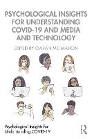 Psychological Insights for Understanding COVID-19 and Media and Technology - Psychological Insights for Understanding COVID-19 (Paperback)