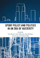 Sport Policy and Politics in an Era of Austerity (Paperback)