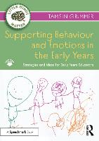 Supporting Behaviour and Emotions in the Early Years