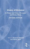 Shades of Deviance: A Primer on Crime, Deviance and Social Harm (Hardback)