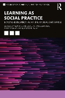 Learning as Social Practice: Beyond Education as an Individual Enterprise - Foundations and Futures of Education (Paperback)
