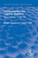 Communication and Learning Revisited: Making Meaning Through Talk - Routledge Revivals (Hardback)