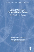 School-University Partnerships in Action: The Promise of Change - Teacher Quality and School Development (Hardback)