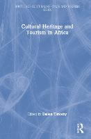 Cultural Heritage and Tourism in Africa - Routledge Cultural Heritage and Tourism Series (Hardback)