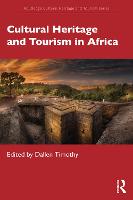 Cultural Heritage and Tourism in Africa - Routledge Cultural Heritage and Tourism Series (Paperback)