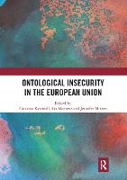 Ontological Insecurity in the European Union (Paperback)