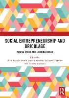Social Entrepreneurship and Bricolage: Taking stock and looking ahead (Paperback)