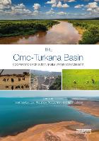 The Omo-Turkana Basin: Cooperation for Sustainable Water Management - Earthscan Series on Major River Basins of the World (Hardback)