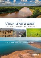 The Omo-Turkana Basin: Cooperation for Sustainable Water Management - Earthscan Series on Major River Basins of the World (Paperback)