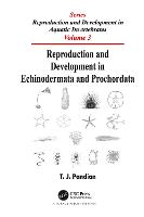 Reproduction and Development in Echinodermata and Prochordata - Reproduction and Development in Aquatic Invertebrates (Paperback)