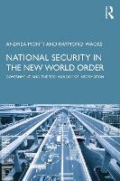 National Security in the New World Order: Government and the Technology of Information (Paperback)