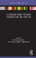 Classics and Prison Education in the US - Classics In and Out of the Academy (Hardback)