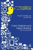 Public Relations and Nation Building: Influencing Israel - Routledge New Directions in PR & Communication Research (Paperback)