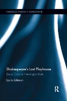 Shakespeare's Lost Playhouse: Eleven Days at Newington Butts (Paperback)