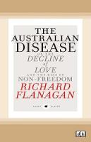 Short Black 1 The Australian Disease: On the Decline of Love and the Rise of Non-Freedom (Paperback)
