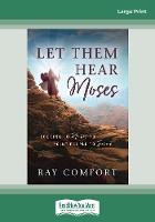 Let Them Hear Moses: Looking to Moses to Point People to Jesus (Paperback)
