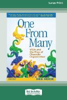 One From Many: VISA and the Rise of Chaordic Organization (16pt Large Print Edition) (Paperback)