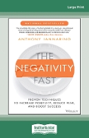 The Negativity Fast: Proven Techniques to Increase Positivity, Reduce Fear, and Boost Success (Paperback)