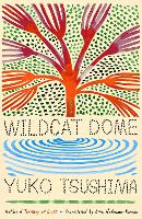 Wildcat Dome: A Novel (Hardback)