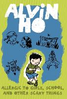Alvin Ho: Allergic to Girls, School, and Other Scary Things - Alvin Ho 1 (Paperback)