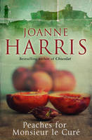 Peaches for Monsieur Le Cure: Chocolat 3 (Hardback)