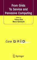 From Grids To Service and Pervasive Computing (Hardback)