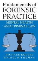 Fundamentals of Forensic Practice: Mental Health and Criminal Law (Hardback)