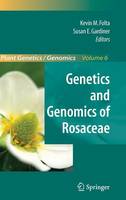 Genetics and Genomics of Rosaceae - Plant Genetics and Genomics: Crops and Models 6 (Hardback)