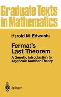 Fermat's Last Theorem: A Genetic Introduction to Algebraic Number Theory - Graduate Texts in Mathematics 50 (Hardback)