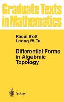 Differential Forms in Algebraic Topology - Graduate Texts in Mathematics 82 (Hardback)