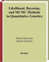 Likelihood, Bayesian, and MCMC Methods in Quantitative Genetics - Statistics for Biology and Health (Hardback)