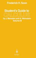 Student's Guide to Calculus by J. Marsden and A. Weinstein: Volume III (Paperback)