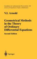Geometrical Methods in the Theory of Ordinary Differential Equations - Grundlehren der mathematischen Wissenschaften 250 (Hardback)