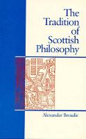 The Tradition of Scottish Philosophy: A New Perspective on the Enlightenment (Hardback)