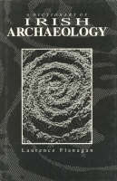 A Dictionary of Irish Archaeology (Hardback)